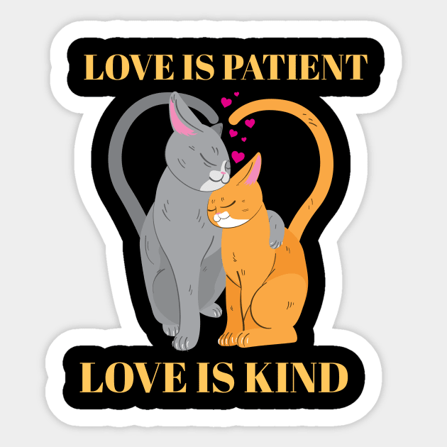 Love is Patient Love is Kind -Cat Couple Sticker by Joco Studio